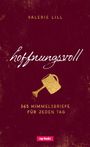 Valerie Lill: hoffnungsvoll, Buch