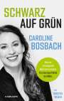Caroline Bosbach: Schwarz auf Grün!, Buch