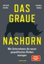 Ansgar Baums: Das graue Nashorn. Wie Unternehmen die neuen geopolitischen Risiken managen., Buch
