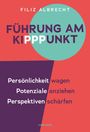 "Führung am Kipppunkt" von Filiz Albrecht, mit Slogan: Persönlichkeit wagen, Potenziale anziehen, Perspektiven schärfen.