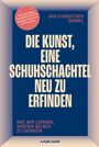 Titel: "DIE KUNST, EINE SCHUHSCHATEL NEU ZU ERFINDEN". Autor: JAN-CHRISTOPH DANIEL. Beige Schrift auf blauem Hintergrund.