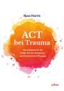 Russ Harris: ACT bei Trauma, Buch