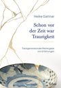 "Heike Gattnar. Schon vor der Zeit war Traurigkeit. Transgenerationale Weitergabe von Erfahrungen." Eine Schale mit Kintsugi-Reparatur.
