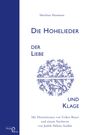 Matthias Hermann: Die Hohelieder der Liebe und Klage, Buch