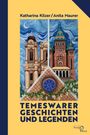 "Katherine Kilzer/Anita Maurer oben. Groß: TEMESWARER GESCHICHTEN UND LEGENDEN. Darstellung zweier Gebäude vor blauem Himmel."
