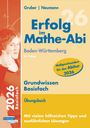 Helmut Gruber: Erfolg im Mathe-Abi 2026 Grundwissen Basisfach Baden-Württemberg, Buch