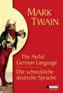 Mark Twain: Die schreckliche deutsche Sprache /The Awful German Language, Buch