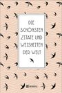 : Die schönsten Zitate und Weisheiten der Welt, Buch