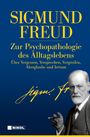 Sigmund Freud: Zur Psychopathologie des Alltagslebens, Buch