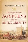 Egon Friedell: Kulturgeschichte Ägyptens und des alten Orients, Buch