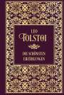 Leo N. Tolstoi: Tolstoi: Die schönsten Erzählungen, Buch