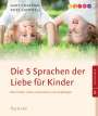Gary Chapman: Die 5 Sprachen der Liebe für Kinder, Buch