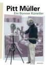 Barbara Brockmeier: Pitt Müller - Ein Bonner Künstler, Buch
