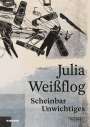 Anna Nerobova: Julia Weißflog. Scheinbar Unwichtiges, Buch