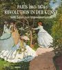 : Paris 1863 · 1874: Revolution in der Kunst, Buch