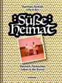 Süße Heimat, Buch