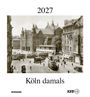"2027", "Köln damals". Altes Stadtbild mit Straßenbahnen und historischen Gebäuden. Logos unten: "WIENAND" und "KVB".