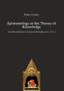 Peter Coffey: Epistemology or the Theory of Knowledge, Buch