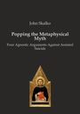 John Skalko: Popping the Metaphysical Myth, Buch