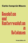 Carlos Semprum-Maura: Revolution und Konterrevolution in Katalonien, Buch