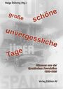 "große schöne unvergessliche Tage. Verlag Edition AV. Stimmen aus der Spanischen Revolution 1936-1939." Hintergrund: historisches Foto.