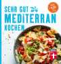 Christian Soehlke: Sehr gut mediterran kochen, Buch