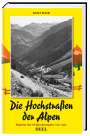 Kurt Mair: Die Hochstraßen der Alpen, Buch