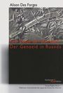 Alison Des Forges: Kein Zeuge darf überleben, Buch