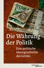Stefan Eich: Die Währung der Politik, Buch
