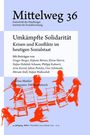 : Umkämpfte Solidarität. Krisen und Konflikte im heutigen Sozialstaat, Buch