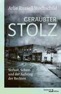Arlie Russell Hochschild: Geraubter Stolz, Buch