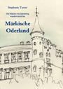 Stephanie Turzer: Märkisch Oderland, Buch