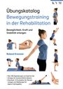 Übungskatalog Bewegungs­training in der Rehabilitation. Fotos zeigen eine Frau bei verschiedenen Übungen. KVM Logo oben.