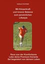 Harald Fichtner: Mit Körperkraft und innerer Balance zum persönlichen Lifestyle, Buch