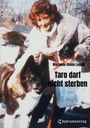 Oben steht "Marianne Gisela Leppig". Darunter "Taro darf nicht sterben". Eine Frau mit rotem Haar hält einen großen Hund.