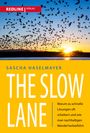 Sascha Haselmayer: The Slow Lane, Buch