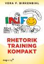 Vera F. Birkenbihl: Rhetorik Training kompakt, Buch