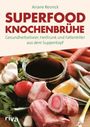 Ariane Resnick: Superfood Knochenbrühe, Buch