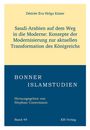 Désirée Kaiser: Band 49: Saudi-Arabien auf dem Weg in die Moderne, Buch