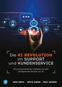 Ross Smith: KI-Revolution im Support und Kundenservice, Buch