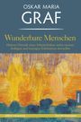 Oskar Maria Graf: Wunderbare Menschen, Buch