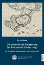 Otto Mayr: Die schwedische Belagerung der Reichsstadt Lindau 1647, Buch