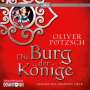 Oliver Pötzsch: Die Burg der Könige, MP3,MP3