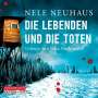 Nele Neuhaus: Die Lebenden und die Toten, CD,CD,CD,CD,CD,CD,CD,CD