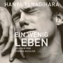 Hanya Yanagihara: Ein wenig Leben, CD,CD,CD,CD