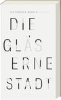 Natascha Wodin: Die gläserne Stadt, Buch