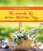 Christa Spilling-Nöker: Ich wünsch dir einen schönen Tag, Buch
