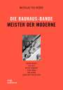 Nicholas Fox Weber: Die Bauhaus-Bande. Meister der Moderne, Buch