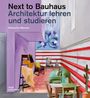 Natascha Meuser: Next to Bauhaus, Buch