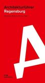 Text: Architektürführer Regensburg. Stephanie Reiterer / Florian Plajer. Hintergrund rot, großes weißes "A".